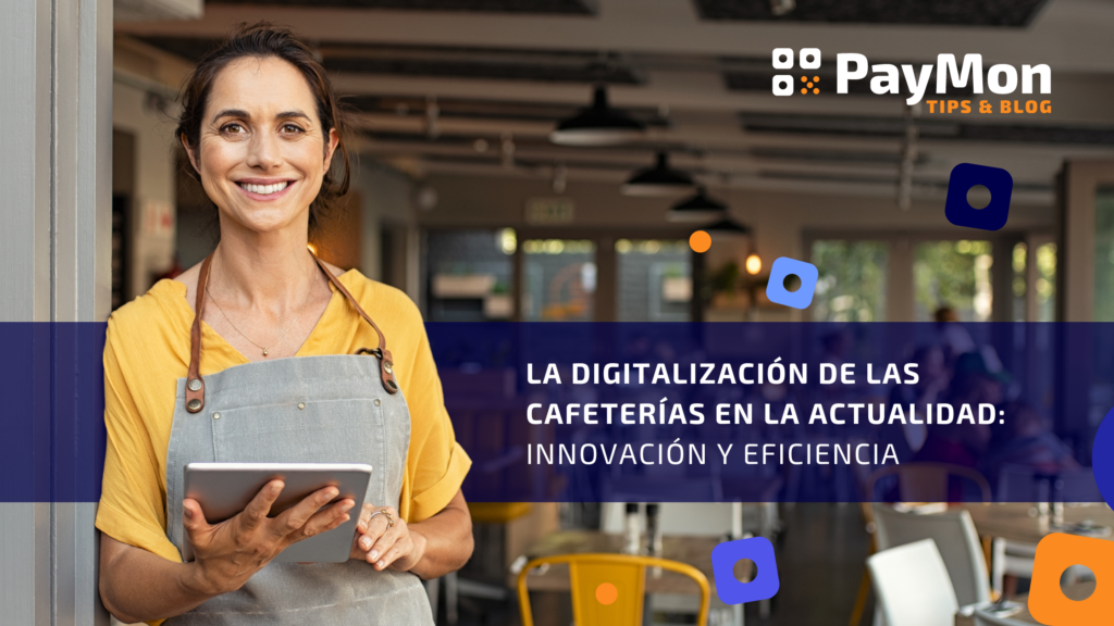 Cafetería digital PayMon: Innovación y eficiencia