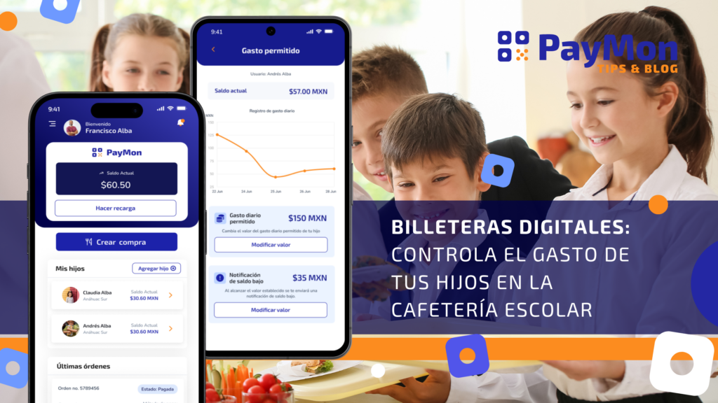 Billetera digital PayMon: Controla el gasto de tus hijos en la cafetería escolar