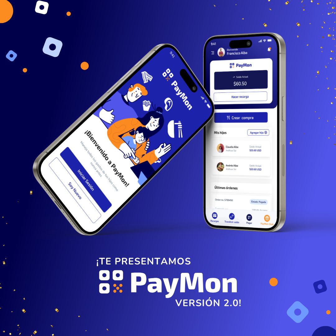 Nueva Versión de PayMon 2.0 Cafeterías escolares Pagos escolares